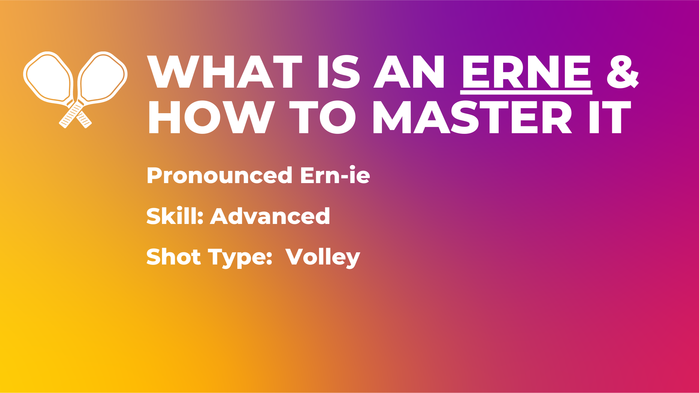 What is an Erne and how to master the advanced pickleball shot