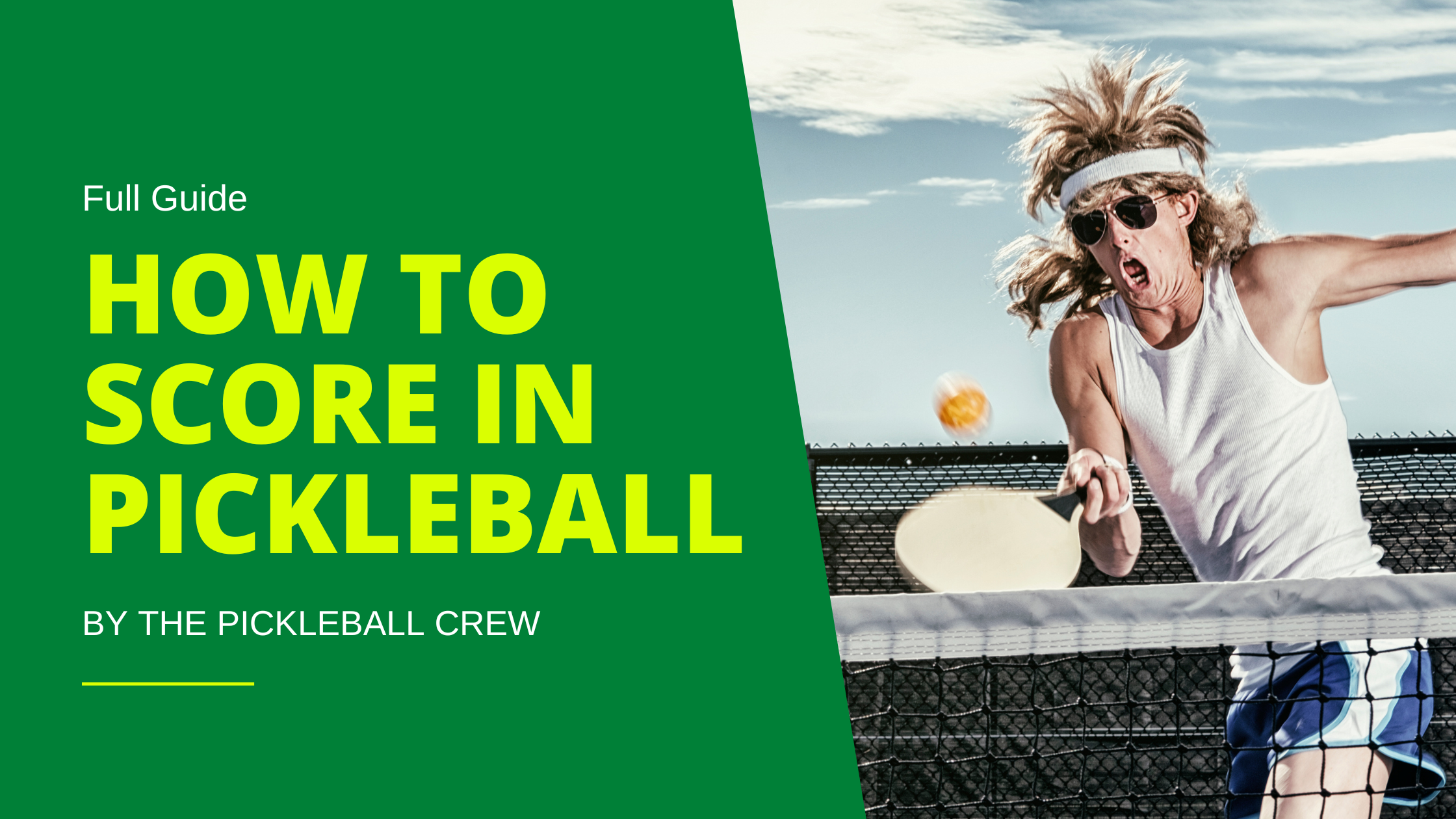 Pickleball Crew's full guide on How to Score In Pickleball
