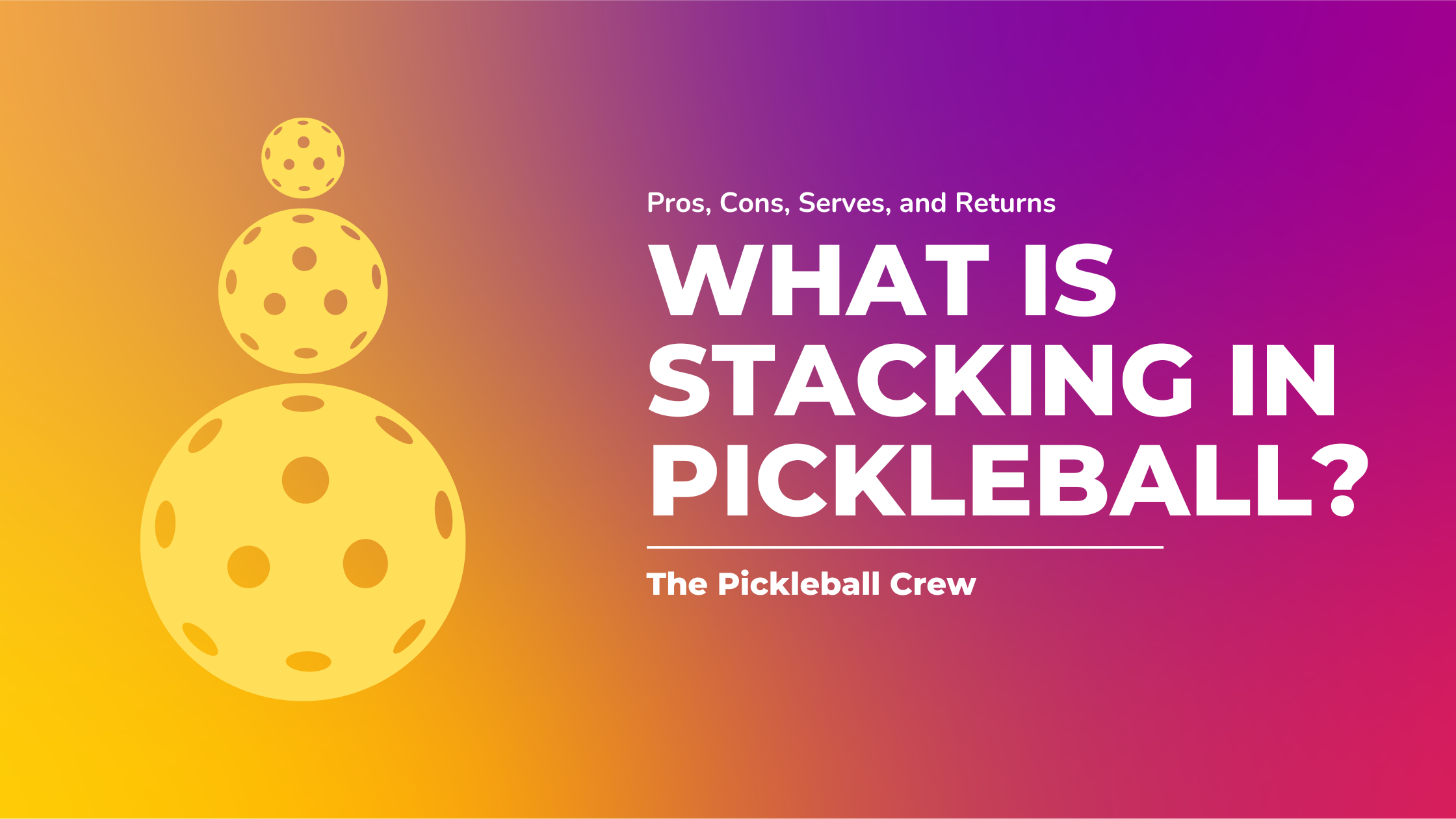 What is stacking in pickleball? It's an advanced doubles strategy where players line up on the same side of the court and shift positions after the ball is hit.