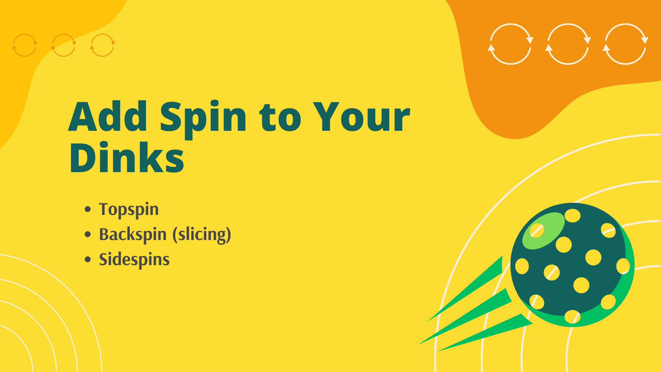 Learn how to add spin to your pickleball dinks