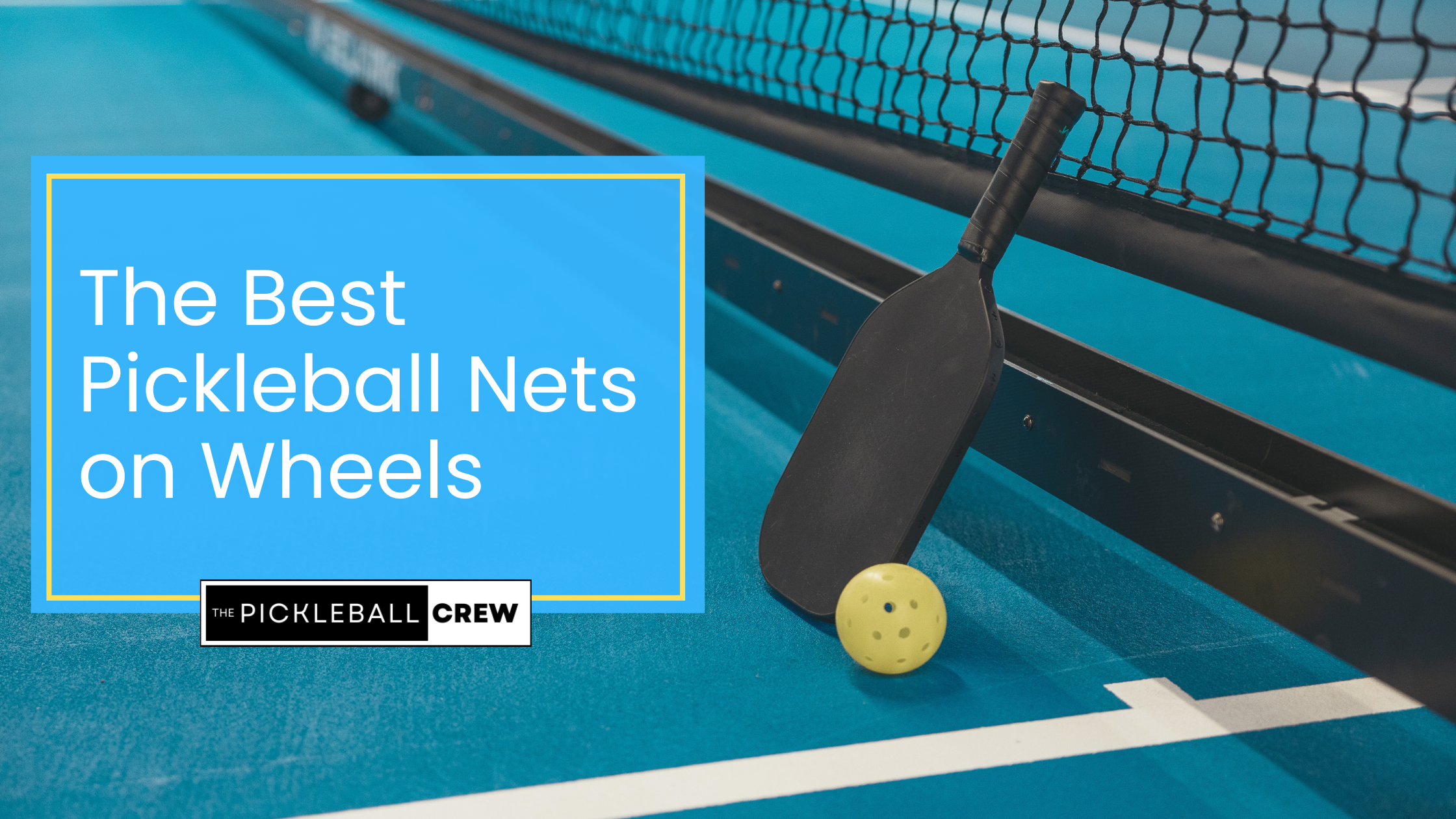 The Pickleball Crew's picks for the best pickleball net on wheels
