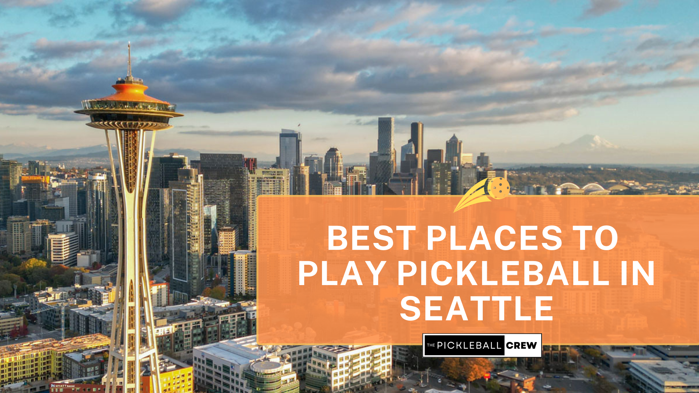 The Pickleball Crew's picks for the best places to play pickleball in Seattle